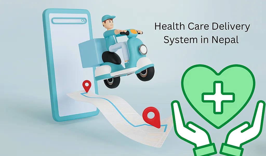 Health Care Delivery System in Nepal