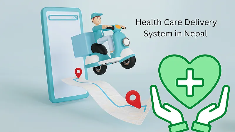 Health Care Delivery System in Nepal